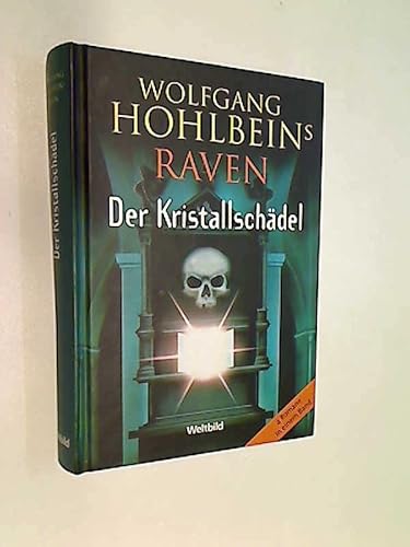 Raven. Der Kristallschädel. Roman