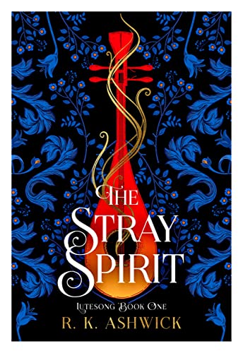 The Stray Spirit (The Lutesong Series Book 1)
