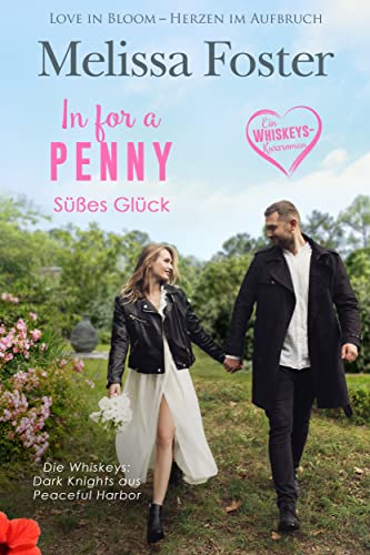 In For A Penny – Süßes Glück (Die Whiskeys: Dark Knights aus Peaceful Harbor 8)