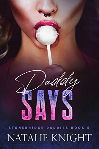 Daddy Says (Stonebridge Daddies)