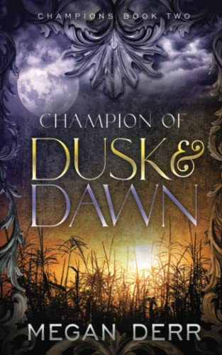 Champion of Dusk & Dawn (Champions, Band 2)