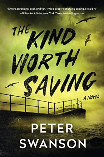 The Kind Worth Saving: A Novel (English Edition)