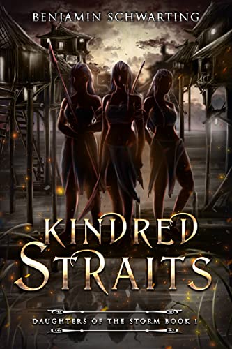 Kindred Straits: Daughters of the Storm, Book 1