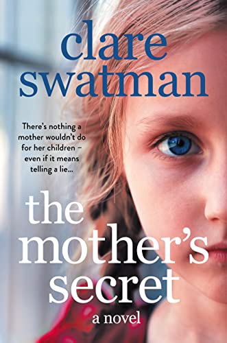 The Mother's Secret: A heartbreaking but uplifting novel from the author of Before We Grow Old (English Edition)