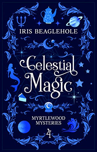 Celestial Magic: Myrtlewood Mysteries Book 4