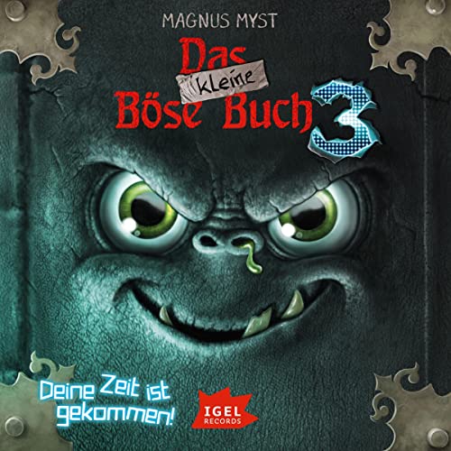 Das kleine Böse Buch 3: Deine Zeit ist gekommen
