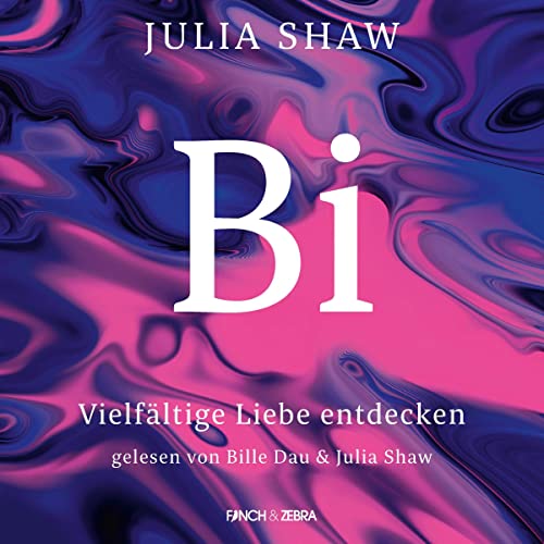 Bi - Vielfältige Liebe entdecken