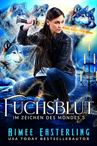 Fuchsblut (Im Zeichen des Mondes 3)