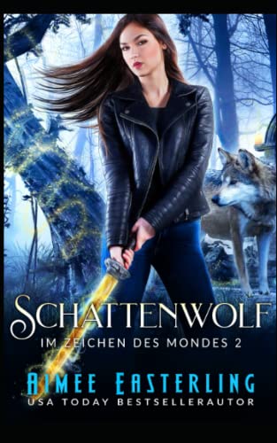 Schattenwolf (Im Zeichen des Mondes, Band 2)