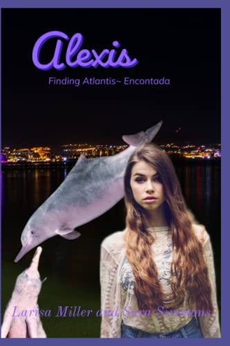 Alexis: Finding Atlantis~ Encontada