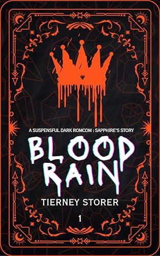 Blood Rain: A Forced Proximity Dark RomCom Suspense Series (Gangsters Paradise Book 1)