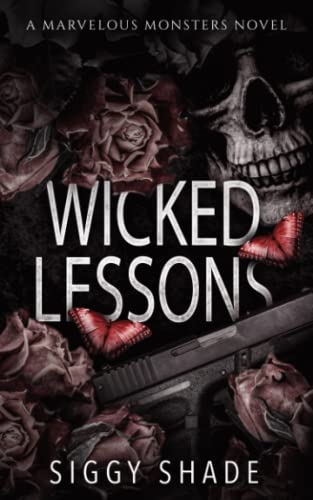Wicked Lessons: A Forbidden Dark Romance
