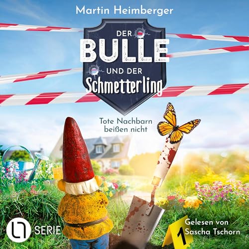 Tote Nachbarn beißen nicht - Der Bulle und der Schmetterling: Tierische Ermittlungen 1