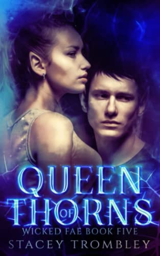 Queen of Thorns (Wicked Fae, Band 5)