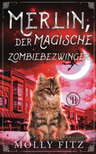 Merlin, der Magische Zombiebezwinger (Merlins Magische Abenteuer, Band 3)