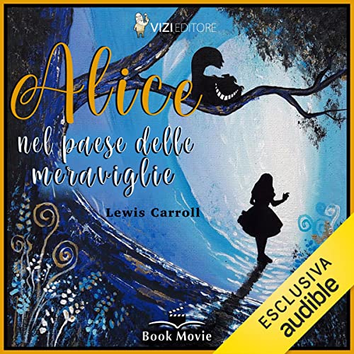 Alice nel paese delle meraviglie: I classici Vizi Editore 2