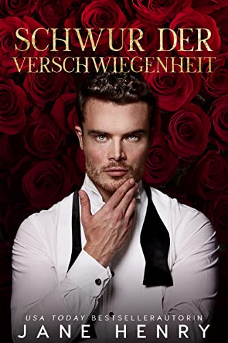 Schwur der Verschwiegenheit: Eine dunkle Mafia-Romanze (Strenge Gebieter 1)