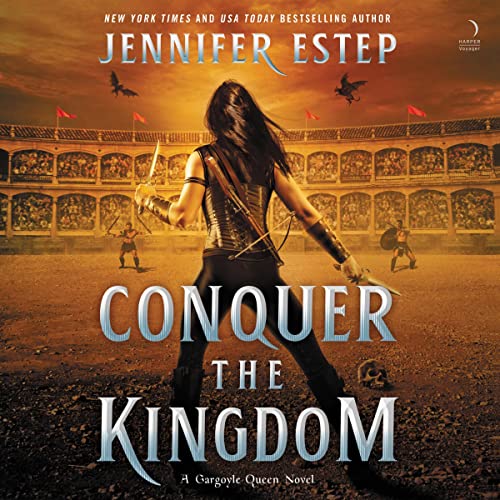 Conquer the Kingdom: A Gargoyle Queen Novel, Book 3