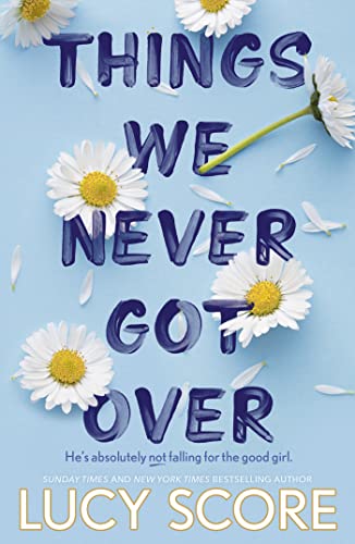 Things We Never Got Over: the Sunday Times bestseller and TikTok sensation – Lucy's new book Story of My Life is out now! (Knockemout™ Series 1)