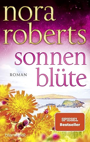 Sonnenblüte: Roman (Der Zauber der grünen Insel 3)