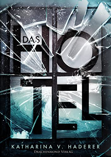 Das Hotel: Ein Mysterythriller