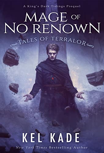 Mage of No Renown (Tales of Terralor Book 1)