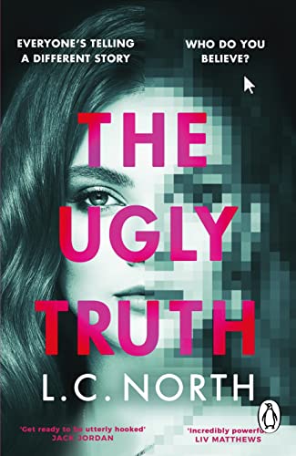 The Ugly Truth: An addictive and original thriller about the dark side of fame, with an ending you won’t see coming