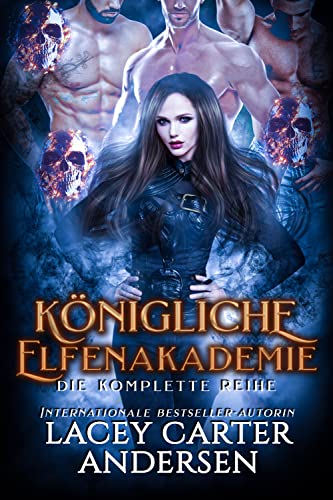 Königliche Elfenakademie: Die Komplette Reihe