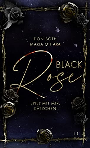 Black Rose 1: Spiel mit mir, Kätzchen (Black-Reihe)