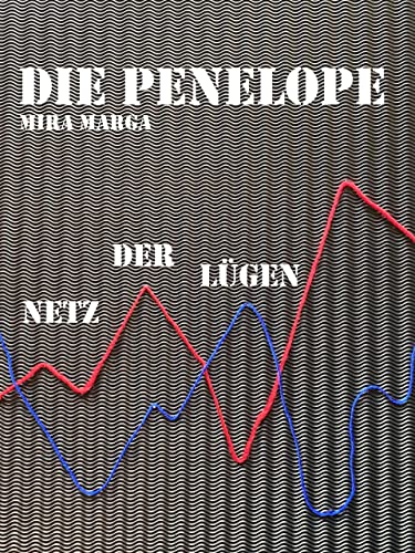Die Penelope: Netz der Lügen