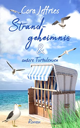 Strandgeheimnis und andere Turbulenzen: Turbulenzen Band 2