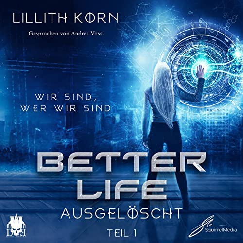 Ausgelöscht: Better Life 1