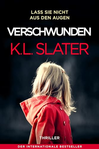 Verschwunden: Thriller