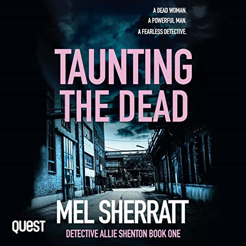 Taunting the Dead: DS Allie Shenton, Book 1