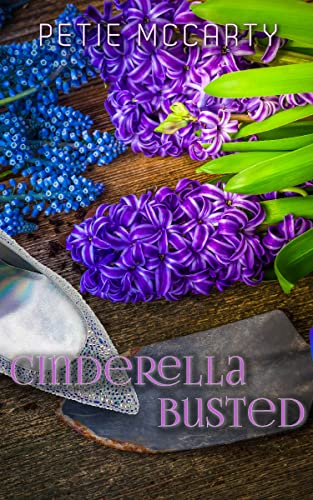 Cinderella Busted (The Cinderella Romances Book 1)