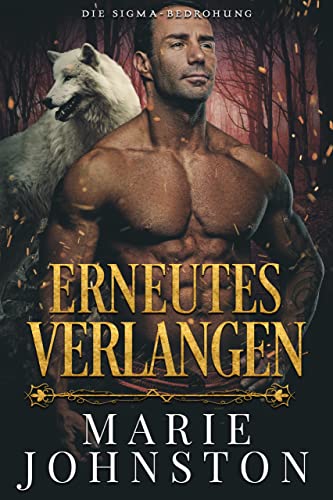 Erneutes Verlangen: Dane (Die Sigma-Bedrohung)