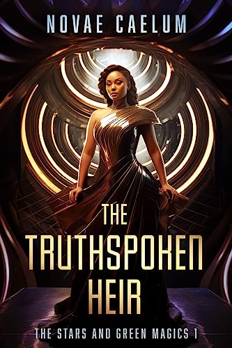 The Truthspoken Heir (The Stars and Green Magics Book 1)