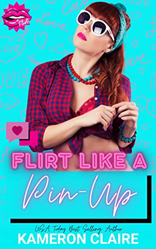 Flirt Like A Pin-Up