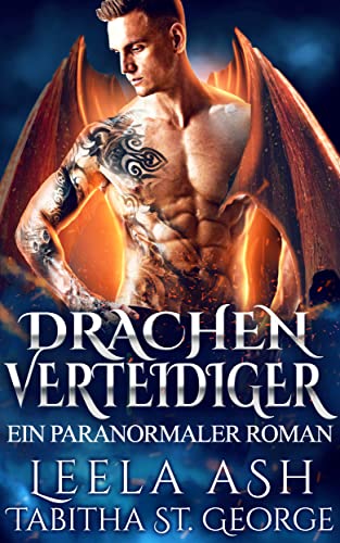 Drachenverteidiger: Ein Paranormaler Roman (Drachenträume 6)