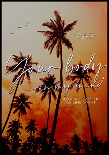 Your body on my mind: Ein Deal für mehr als eine Nacht (Honolulu Sun)