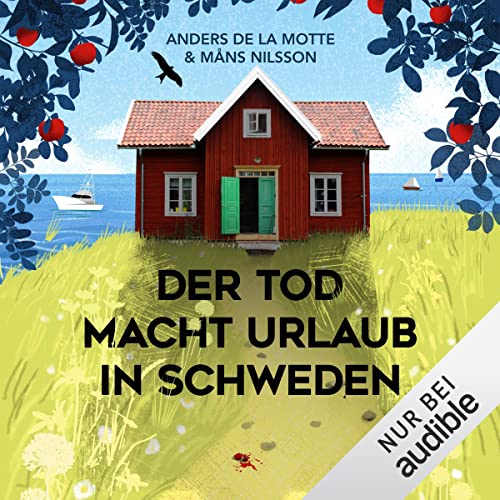 Der Tod macht Urlaub in Schweden: Die Österlen-Morde 1