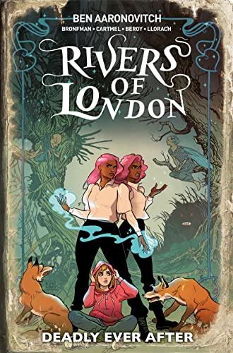 Rivers of London Vol. 10: Deadly Every After