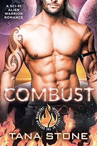 Combust: A Sci-Fi Alien Warrior Romance (Inferno Force of the Drexian Warriors Book 6)