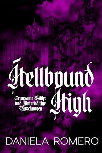 Grausame Wölfe und Hinterhältige Täuschungen: Ein düsterer paranormaler liebesroman (HellBound-Hearts 3)
