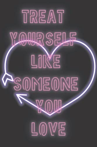 Journal Reflections: Treat yourself like someone you love