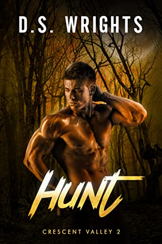 Hunt: Werwolf Dark Romantasy Horror (Crescent Valley 2)