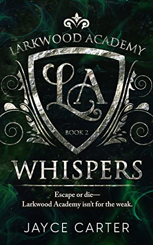 Whispers (Larkwood Academy)