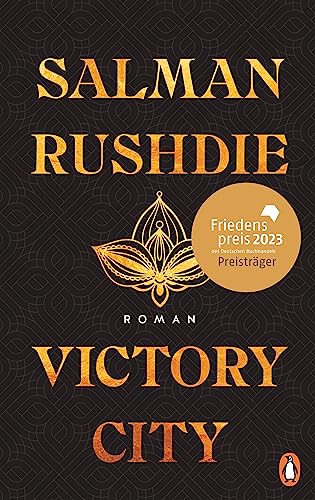 Victory City: Roman - Der große neue Roman des unerschrockenen Kämpfers für die Meinungsfreiheit – Friedenspreis für Salman Rushdie 2023