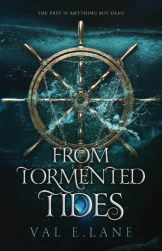 From Tormented Tides (From Tormented Tides series, Band 1)
