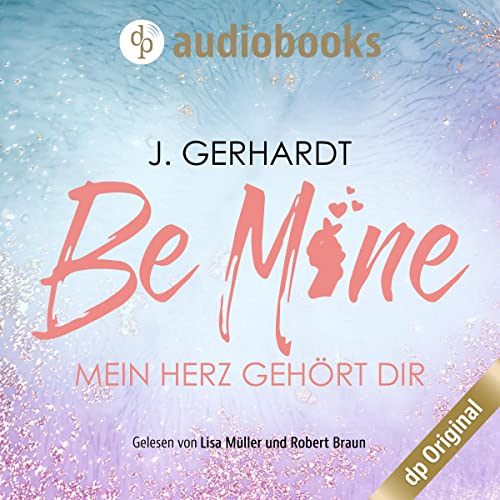 Be mine - Mein Herz gehört dir: Secret Luv Affair 1